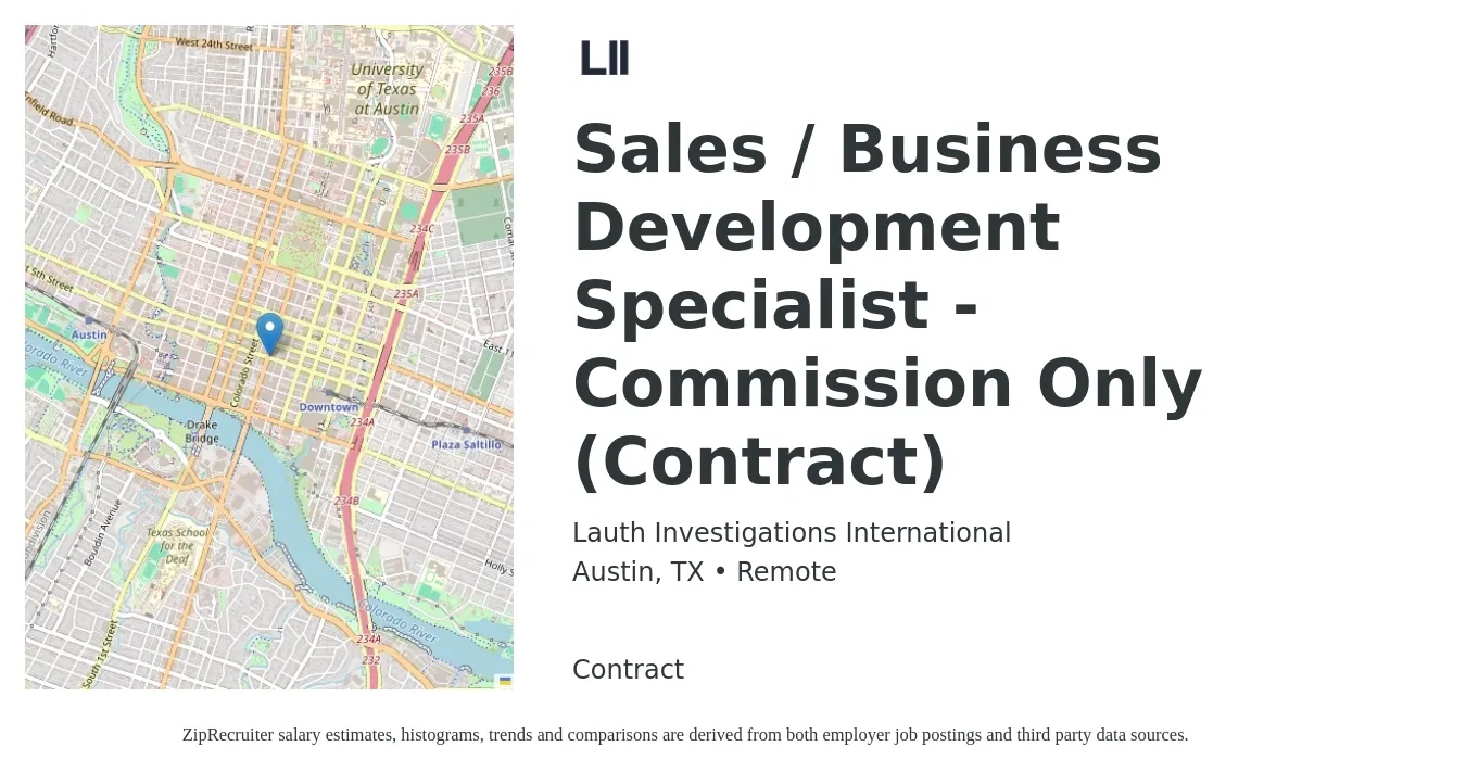 Lauth Investigations International job posting for a Sales / Business Development Specialist - Commission Only (Contract) in Austin, TX with a salary of $46,600 to $77,800 Yearly with a map of Austin location.
