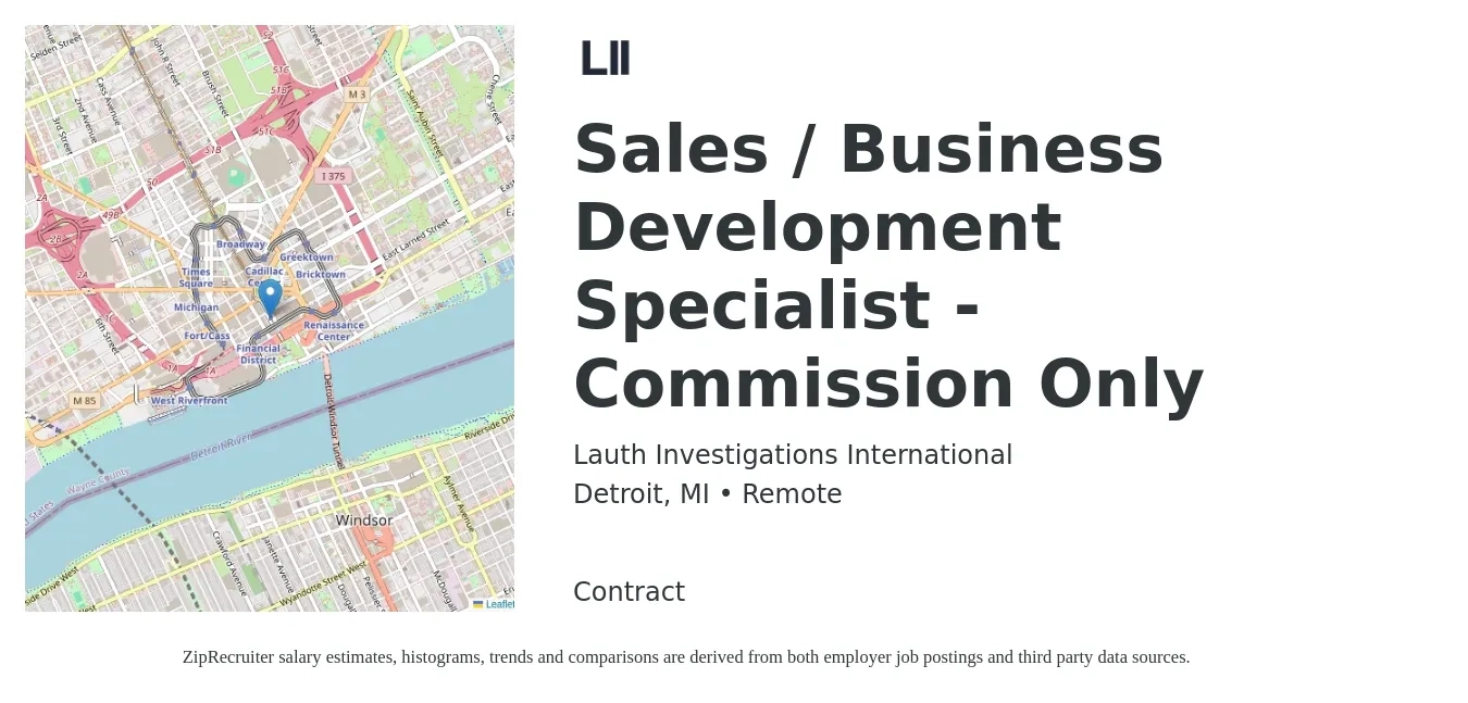 Lauth Investigations International job posting for a Sales / Business Development Specialist - Commission Only in Detroit, MI with a salary of $46,400 to $77,600 Yearly with a map of Detroit location.