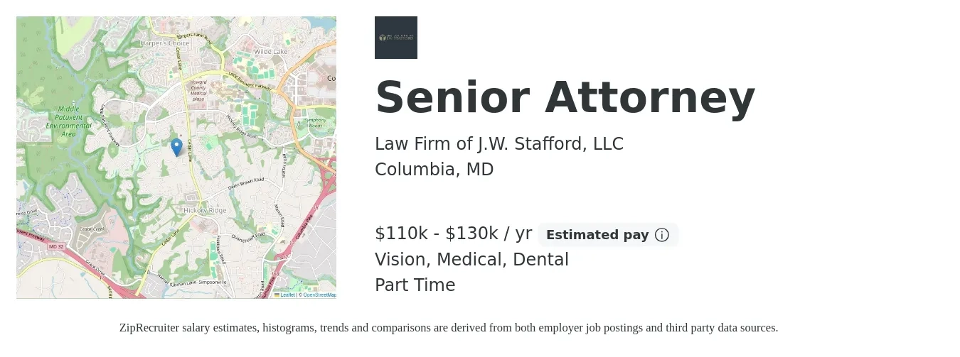 Law Firm of J.W. Stafford, LLC job posting for a Senior Attorney in Columbia, MD with a salary of $110,000 to $130,000 Yearly (plus commission) and benefits including dental, life_insurance, medical, retirement, and vision with a map of Columbia location.
