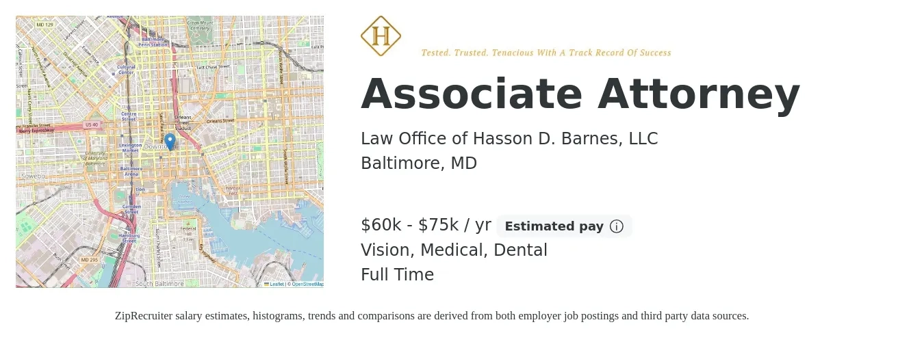 Law Office of Hasson D. Barnes, LLC job posting for a Associate Attorney in Baltimore, MD with a salary of $60,000 to $75,000 Yearly and benefits including medical, retirement, vision, and dental with a map of Baltimore location.