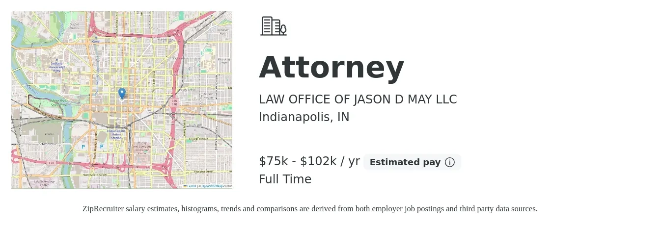 LAW OFFICE OF JASON D MAY LLC job posting for a Attorney in Indianapolis, IN with a salary of $75,000 to $102,500 Yearly with a map of Indianapolis location.
