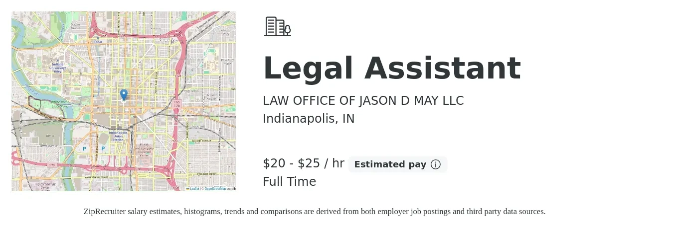 LAW OFFICE OF JASON D MAY LLC job posting for a Legal Assistant in Indianapolis, IN with a salary of $21 to $27 Hourly with a map of Indianapolis location.
