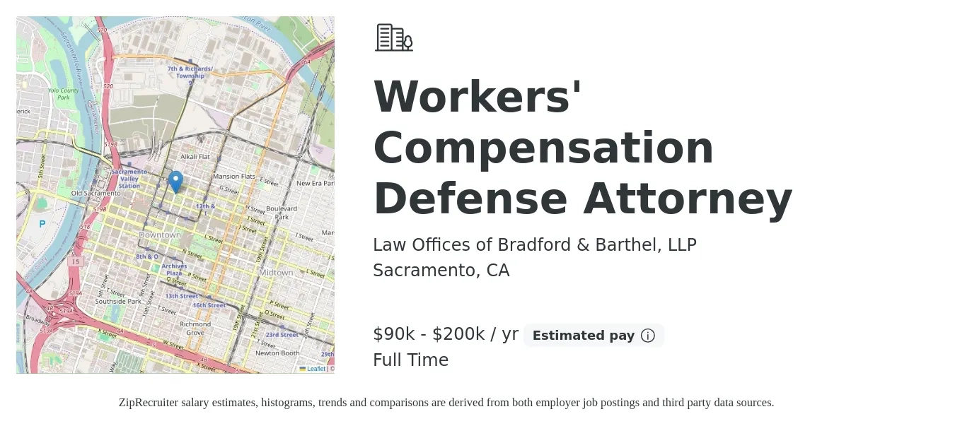 Law Offices of Bradford & Barthel, LLP job posting for a Workers' Compensation Defense Attorney in Sacramento, CA with a salary of $90,000 to $200,000 Yearly with a map of Sacramento location.