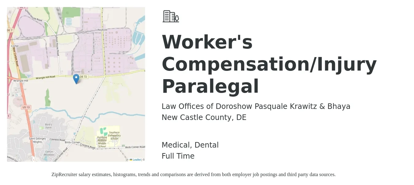 Law Offices of Doroshow Pasquale Krawitz & Bhaya job posting for a Worker's Compensation/Injury Paralegal in New Castle County, DE with a salary of $46,400 to $66,200 Yearly and benefits including life_insurance, medical, pto, and dental with a map of New Castle County location.