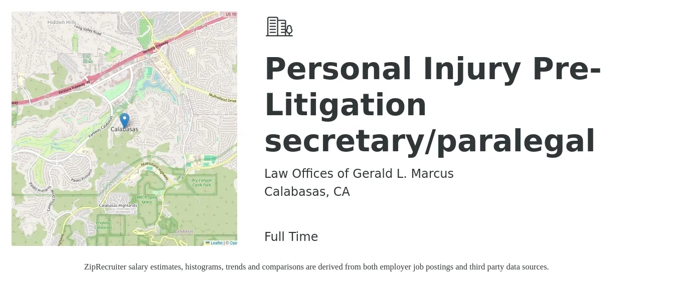 Law Offices of Gerald L. Marcus job posting for a Personal Injury Pre-Litigation secretary/paralegal in Calabasas, CA with a salary of $50,000 to $60,000 Yearly and benefits including pto, retirement, and medical with a map of Calabasas location.