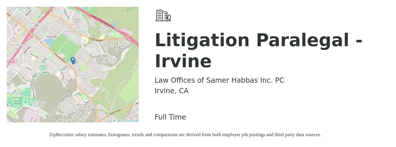 Law Offices of Samer Habbas Inc. PC job posting for a Litigation Paralegal - Irvine in Irvine, CA with a salary of $24 to $35 Hourly with a map of Irvine location.