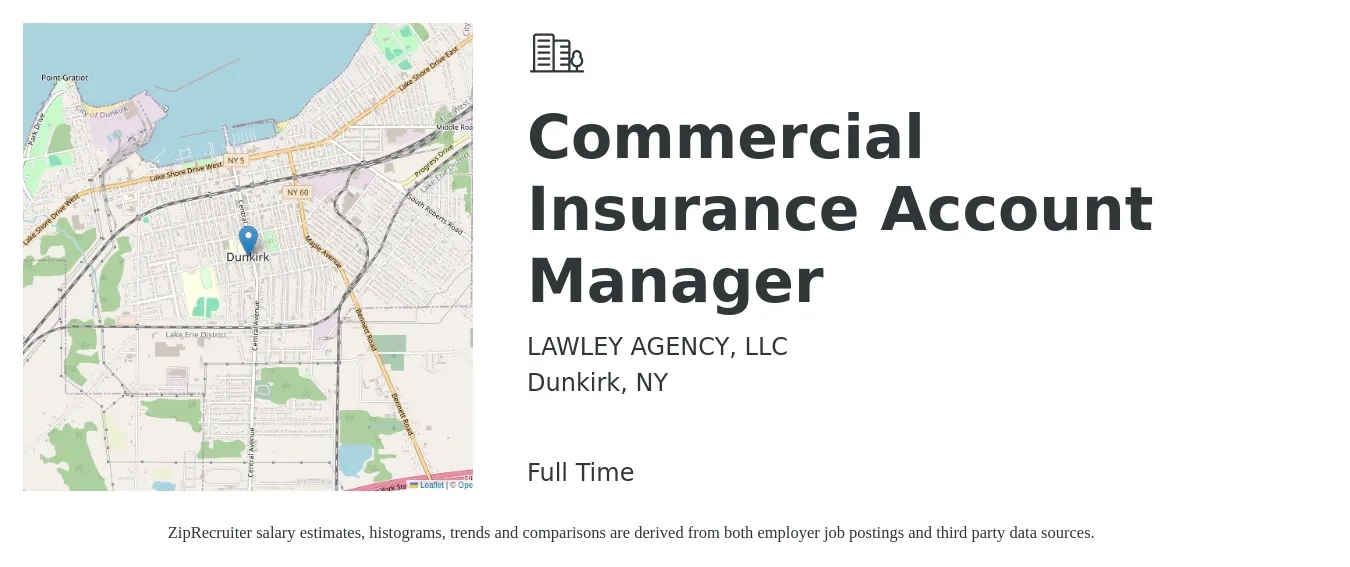 LAWLEY AGENCY, LLC job posting for a Commercial Insurance Account Manager in Dunkirk, NY with a salary of $48,700 to $70,600 Yearly with a map of Dunkirk location.