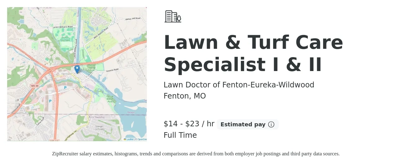 Lawn Doctor of Fenton-Eureka-Wildwood job posting for a Lawn & Turf Care Specialist I & II in Fenton, MO with a salary of $15 to $24 Hourly with a map of Fenton location.