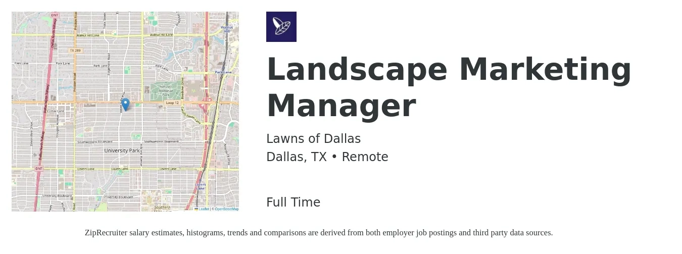 Lawns of Dallas job posting for a Landscape Marketing Manager in Dallas, TX with a salary of $59,400 to $96,900 Yearly with a map of Dallas location.