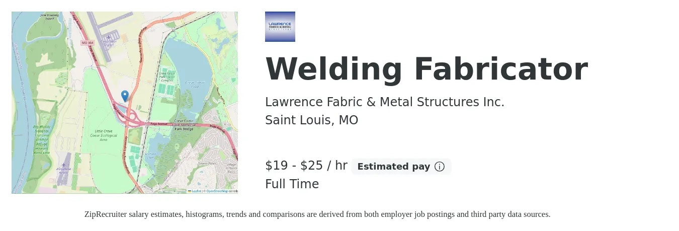 Lawrence Fabric & Metal Structures Inc. job posting for a Welding Fabricator in Saint Louis, MO with a salary of $20 to $26 Hourly with a map of Saint Louis location.