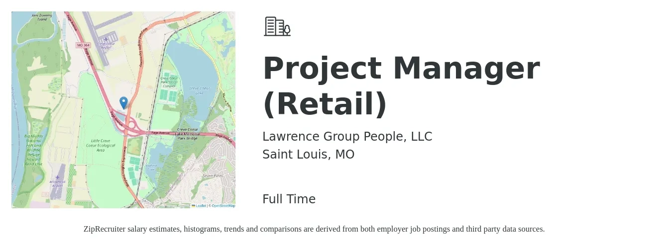 Lawrence Group People, LLC job posting for a Project Manager (Retail) in Saint Louis, MO with a salary of $53,000 to $112,800 Yearly with a map of Saint Louis location.