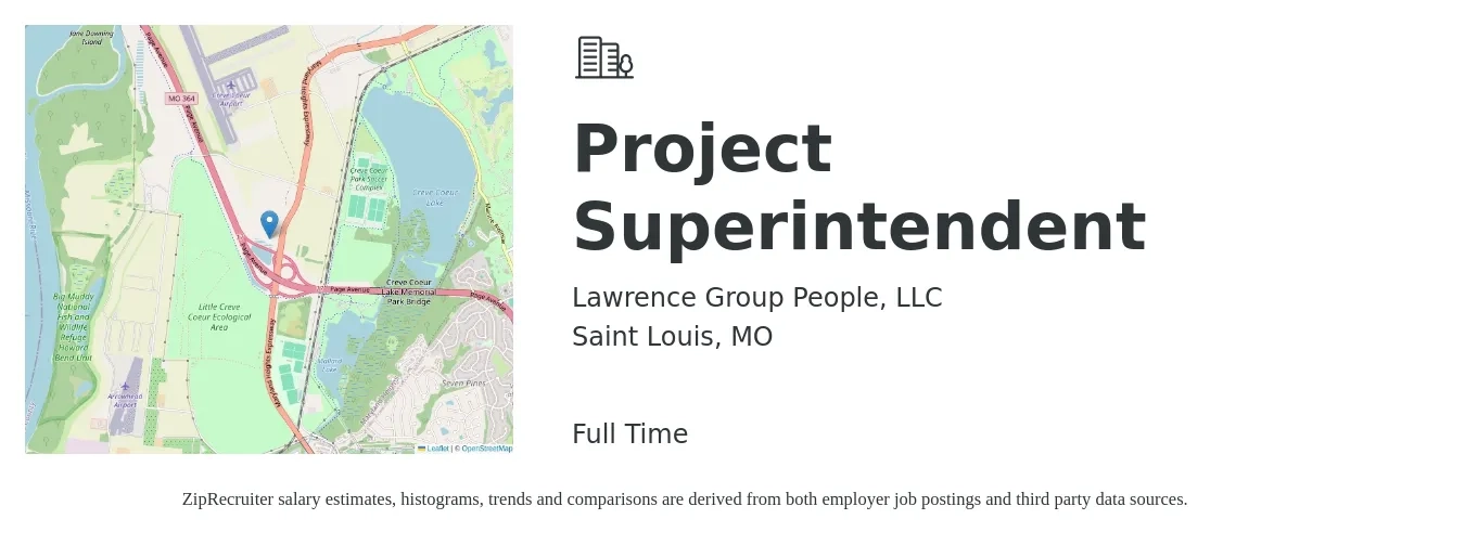 Lawrence Group People, LLC job posting for a Project Superintendent in Saint Louis, MO with a salary of $78,800 to $119,100 Yearly with a map of Saint Louis location.