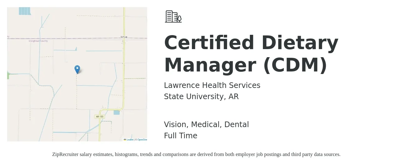 Lawrence Health Services job posting for a Certified Dietary Manager (CDM) in State University, AR with a salary of $24 to $30 Hourly and benefits including life_insurance, medical, retirement, vision, and dental with a map of State University location.