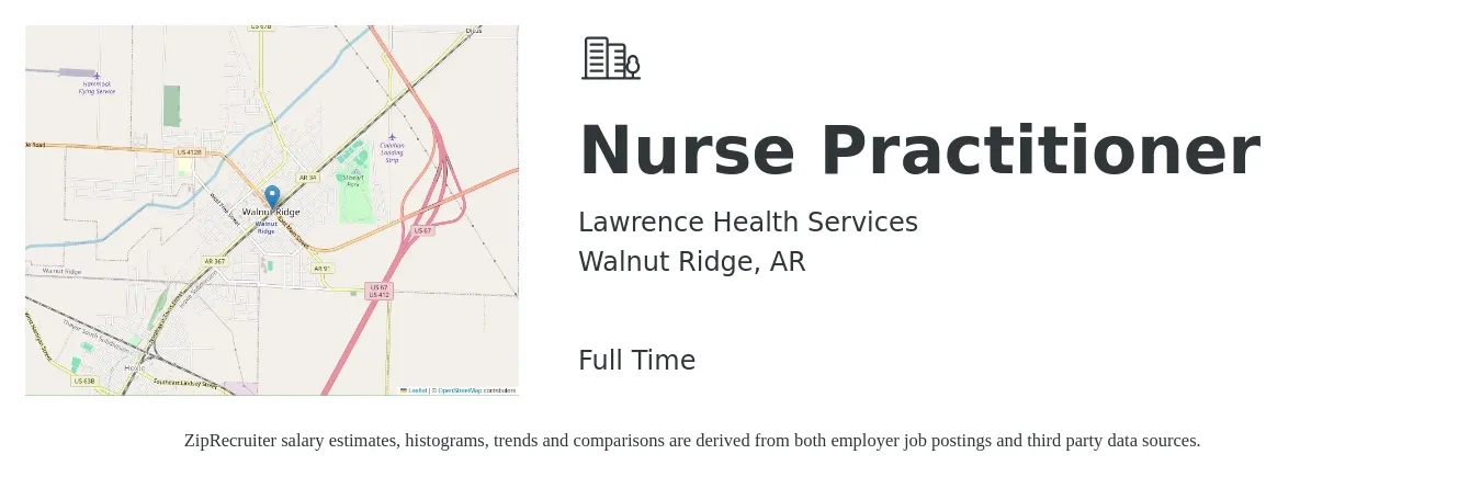 Lawrence Health Services job posting for a Nurse Practitioner in Walnut Ridge, AR with a salary of $102,100 to $141,900 Yearly and benefits including retirement, vision, dental, life_insurance, and medical with a map of Walnut Ridge location.