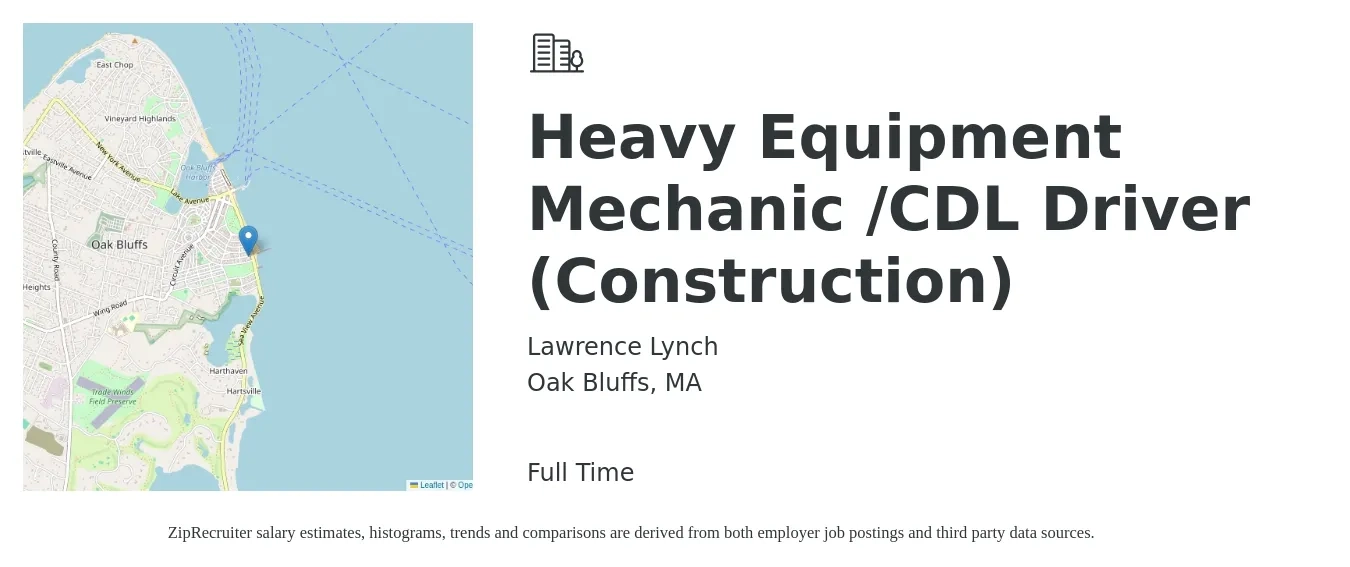 Lawrence Lynch job posting for a Heavy Equipment Mechanic /CDL Driver (Construction) in Oak Bluffs, MA with a salary of $32 to $42 Hourly with a map of Oak Bluffs location.