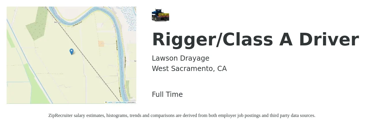 Lawson Drayage job posting for a Rigger/Class A Driver in West Sacramento, CA with a salary of $26 to $33 Hourly with a map of West Sacramento location.