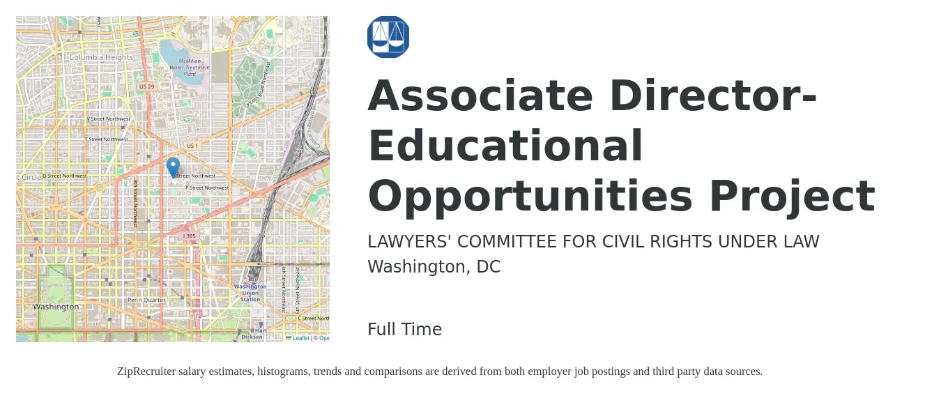 LAWYERS' COMMITTEE FOR CIVIL RIGHTS UNDER LAW job posting for a Associate Director- Educational Opportunities Project in Washington, DC with a salary of $100,400 to $149,500 Yearly with a map of Washington location.