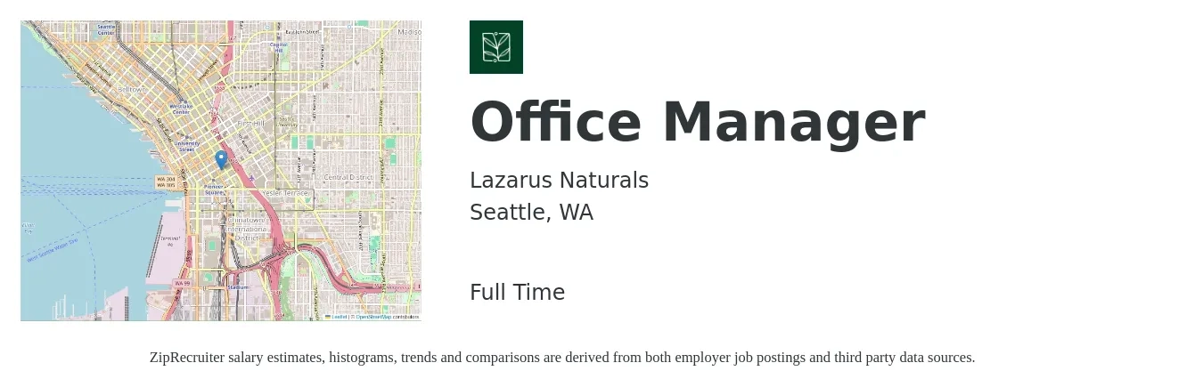 Lazarus Naturals job posting for a Office Manager in Seattle, WA with a salary of $65,000 to $75,000 Yearly with a map of Seattle location.