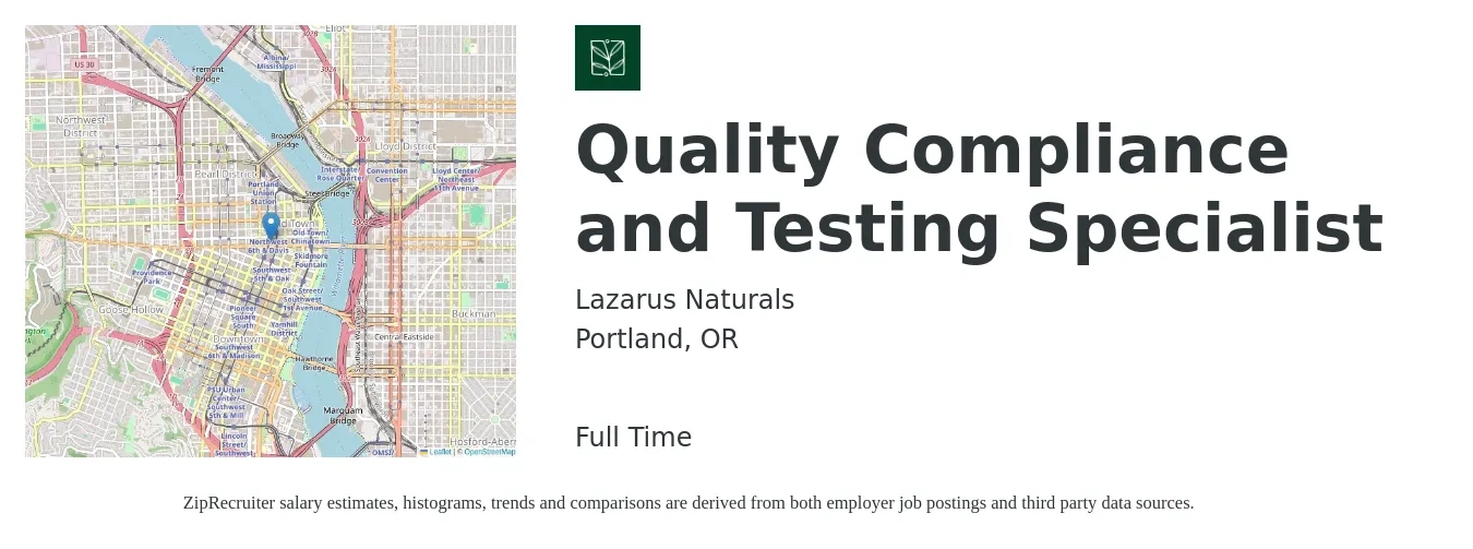 Lazarus Naturals job posting for a Quality Compliance and Testing Specialist in Portland, OR with a salary of $60,400 to $89,600 Yearly with a map of Portland location.