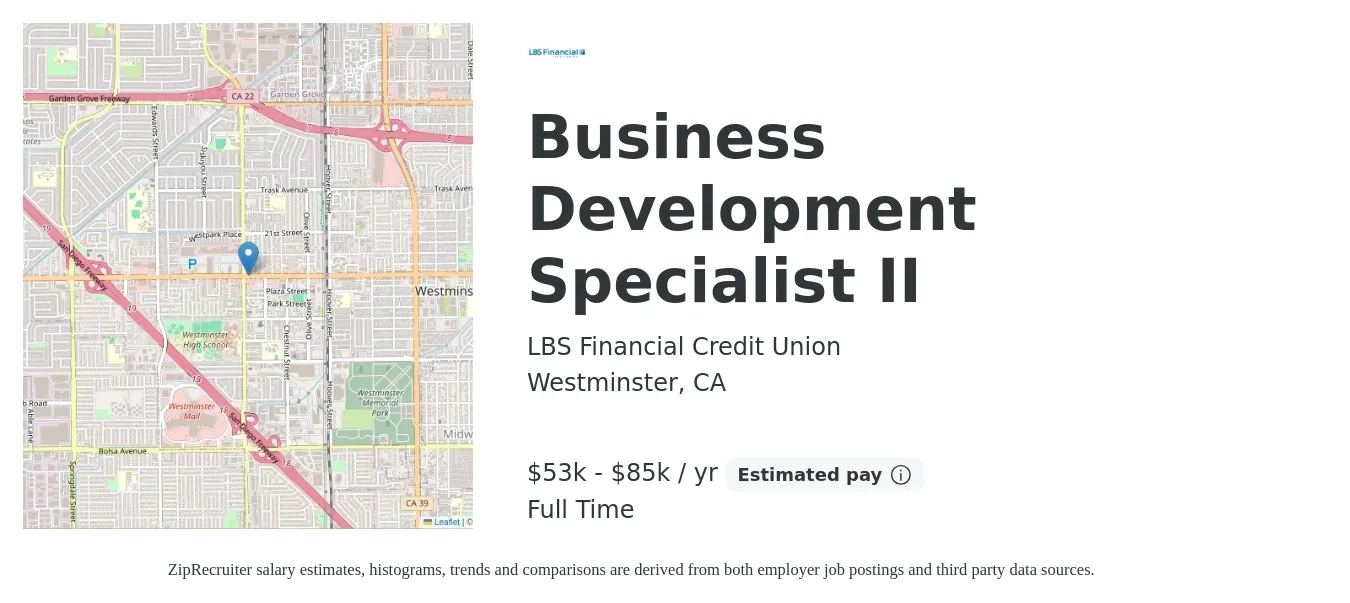 LBS Financial Credit Union job posting for a Business Development Specialist II in Westminster, CA with a salary of $53,000 to $85,000 Yearly with a map of Westminster location.