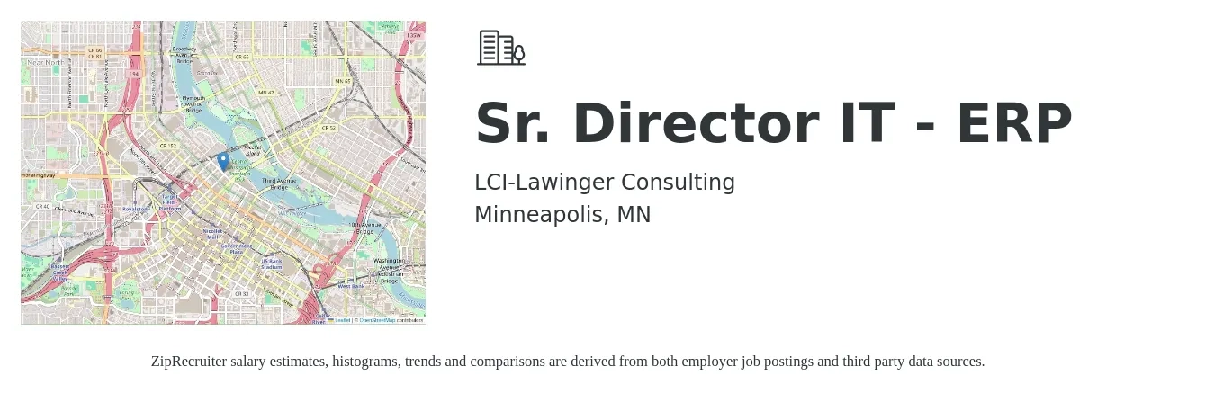 LCI-Lawinger Consulting job posting for a Sr. Director IT - ERP in Minneapolis, MN with a salary of $111,700 to $163,800 Yearly with a map of Minneapolis location.