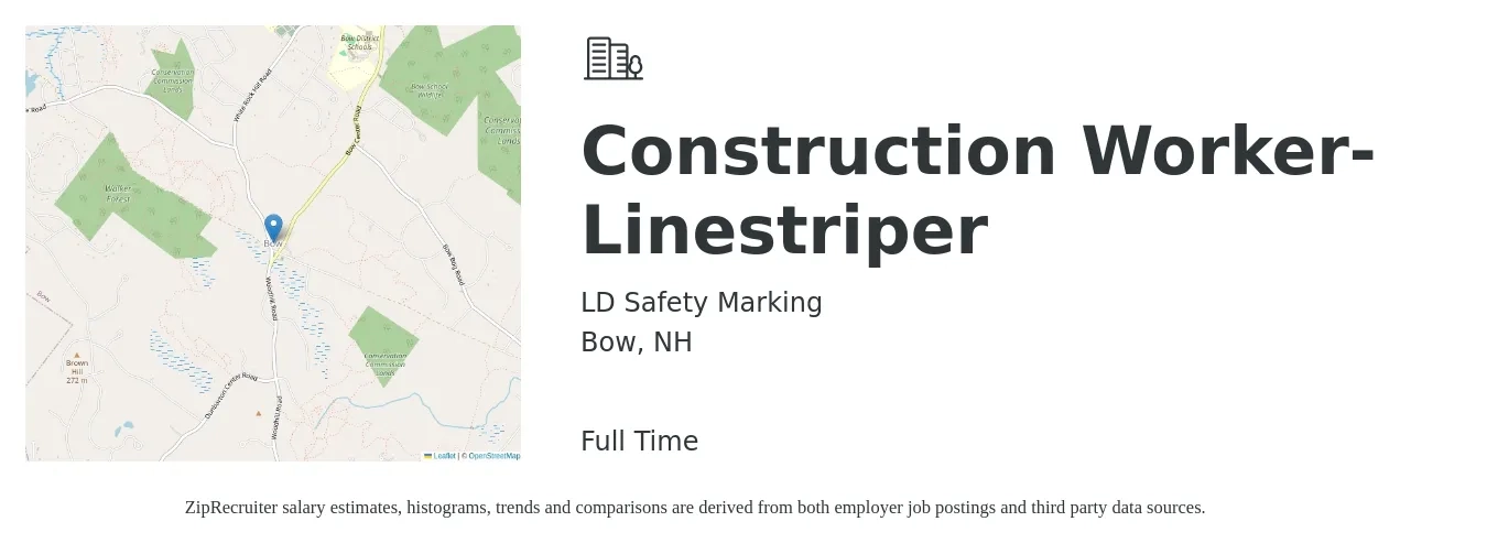 LD Safety Marking job posting for a Construction Worker- Linestriper in Bow, NH with a salary of $25 Hourly with a map of Bow location.