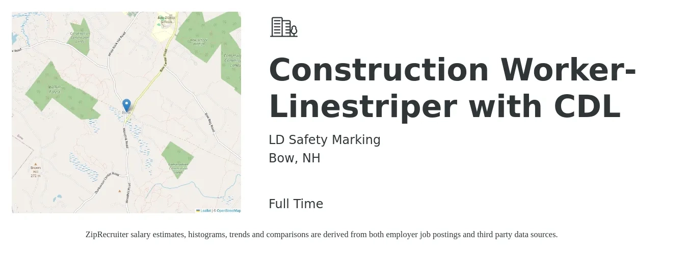 LD Safety Marking job posting for a Construction Worker- Linestriper with CDL in Bow, NH with a salary of $25 Hourly with a map of Bow location.