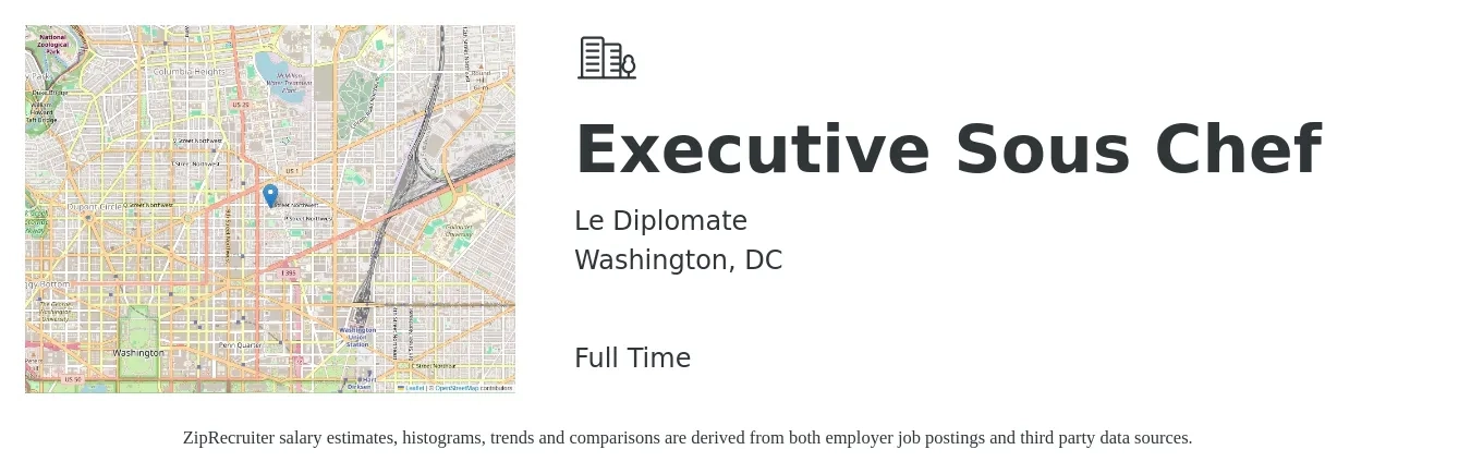 Le Diplomate job posting for a Executive Sous Chef in Washington, DC with a salary of $73,600 to $94,000 Yearly with a map of Washington location.