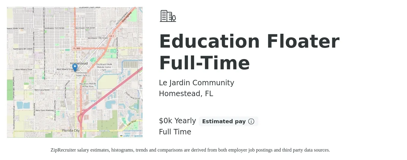 Le Jardin Community job posting for a Education Floater Full-Time in Homestead, FL with a salary of $13 to $20 Yearly with a map of Homestead location.