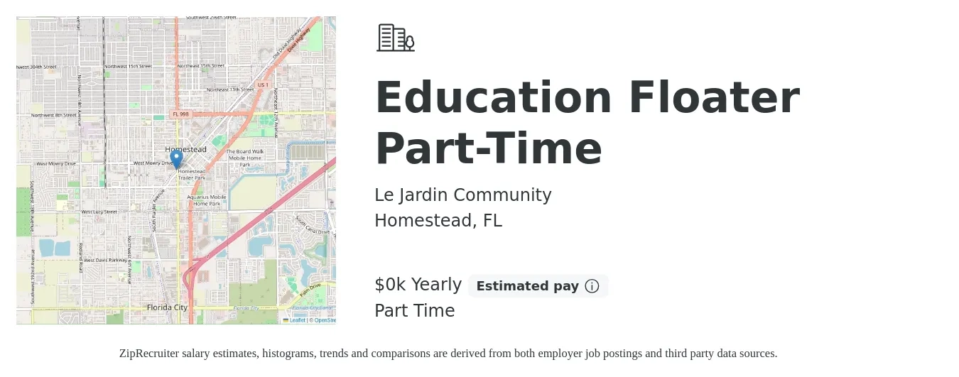 Le Jardin Community job posting for a Education Floater Part-Time in Homestead, FL with a salary of $12 to $18 Yearly with a map of Homestead location.