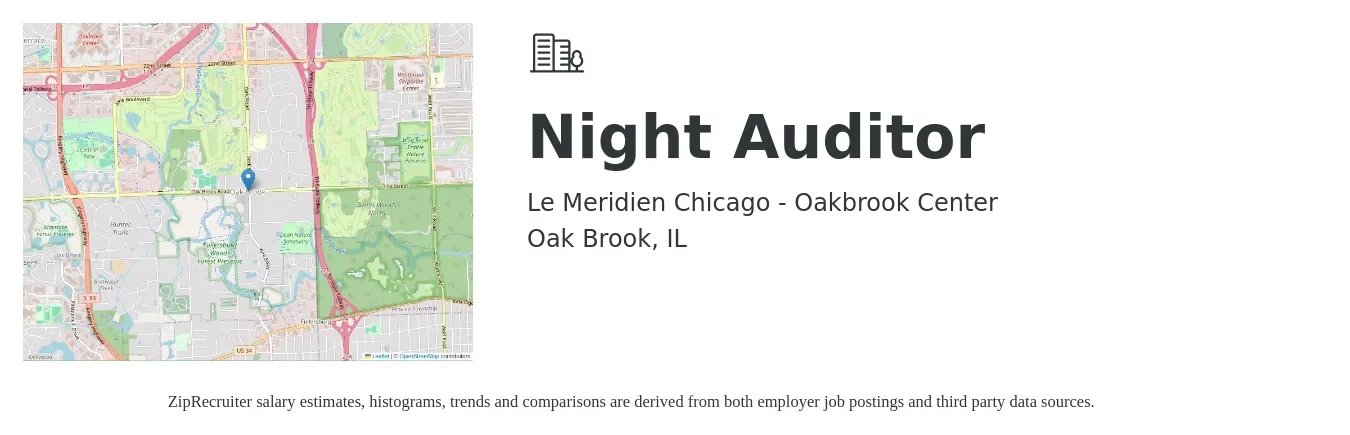 Le Meridien Chicago - Oakbrook Center job posting for a Night Auditor in Oak Brook, IL with a salary of $15 to $20 Hourly with a map of Oak Brook location.