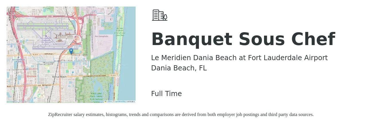 Le Meridien Dania Beach at Fort Lauderdale Airport job posting for a Banquet Sous Chef in Dania Beach, FL with a salary of $53,600 to $80,700 Yearly with a map of Dania Beach location.