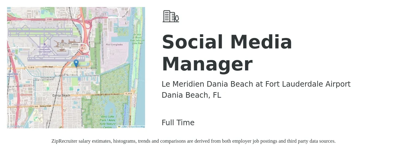 Le Meridien Dania Beach at Fort Lauderdale Airport job posting for a Social Media Manager in Dania Beach, FL with a salary of $46,700 to $75,300 Yearly with a map of Dania Beach location.