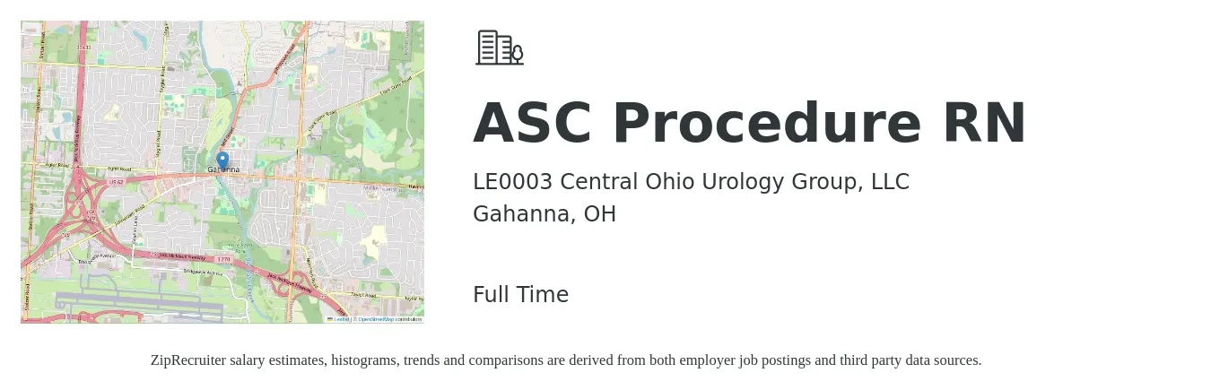 LE0003 Central Ohio Urology Group, LLC job posting for a ASC Procedure RN in Gahanna, OH with a salary of $1,630 to $2,390 Weekly with a map of Gahanna location.