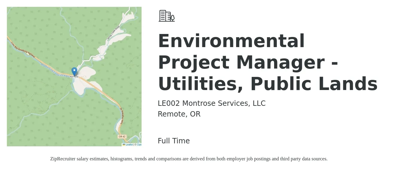 LE002 Montrose Services, LLC job posting for a Environmental Project Manager - Utilities, Public Lands in Remote, OR with a salary of $69,400 to $100,900 Yearly with a map of Remote location.