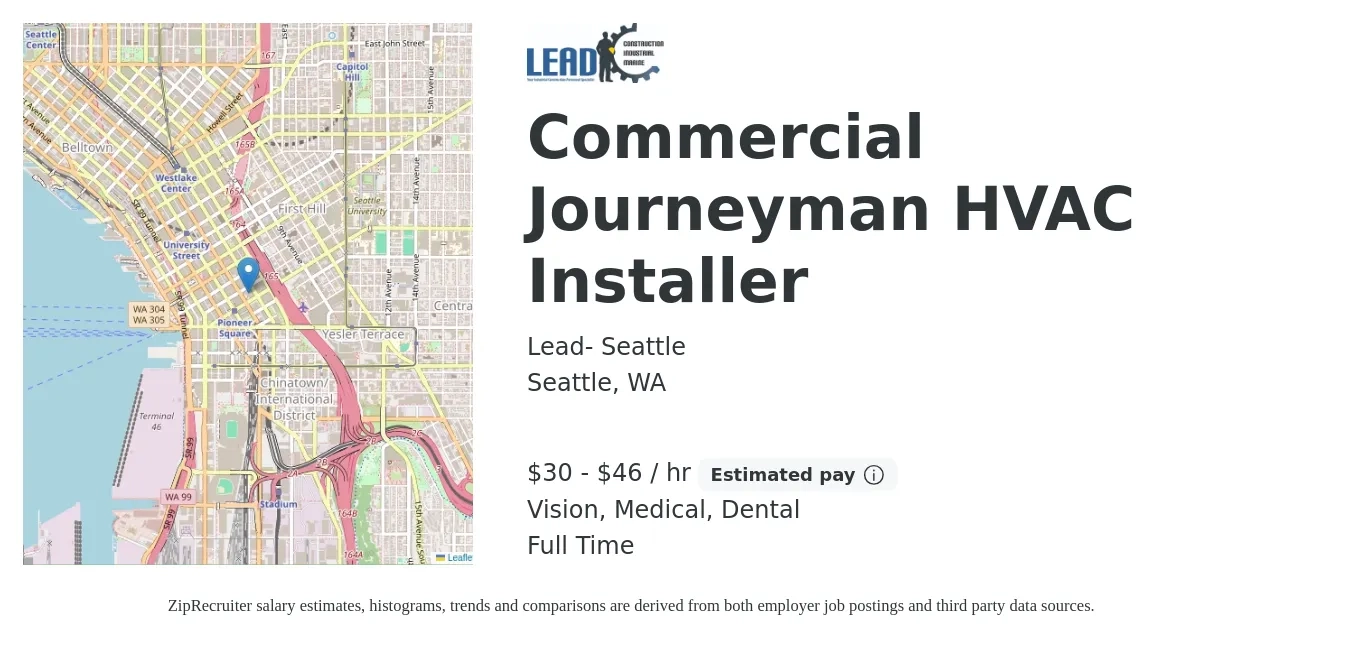 Lead- Seattle job posting for a Commercial Journeyman HVAC Installer in Seattle, WA with a salary of $32 to $48 Hourly and benefits including vision, dental, medical, and pto with a map of Seattle location.
