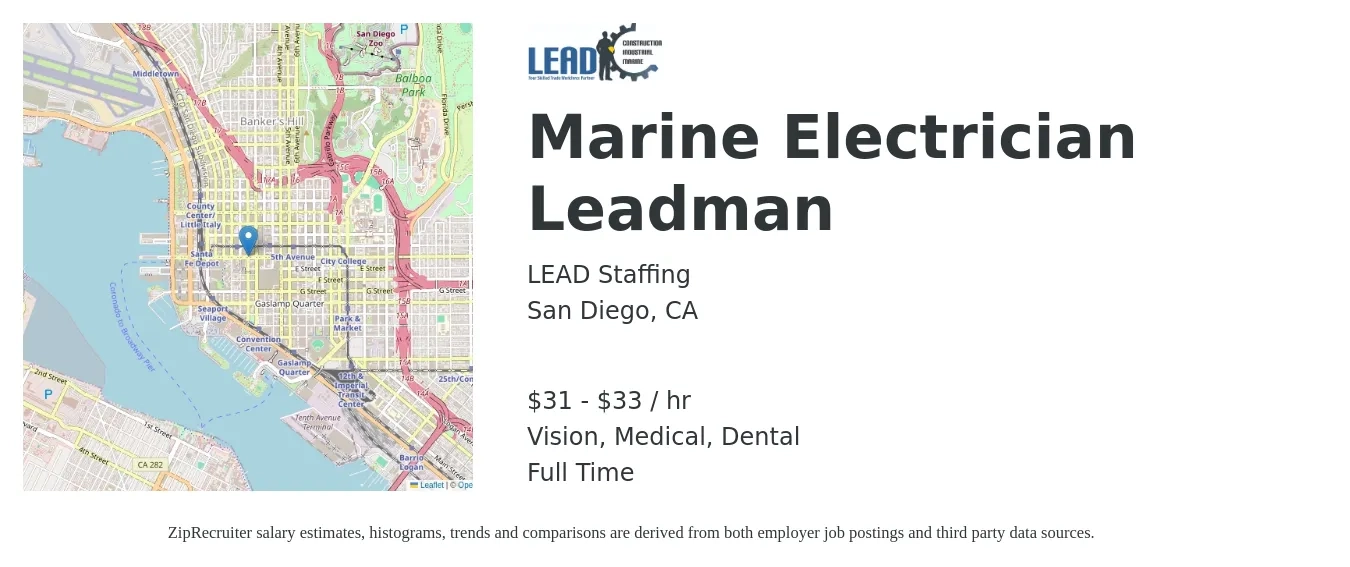 LEAD Staffing job posting for a Marine Electrician Leadman in San Diego, CA with a salary of $33 to $35 Hourly and benefits including pto, retirement, vision, dental, life_insurance, and medical with a map of San Diego location.