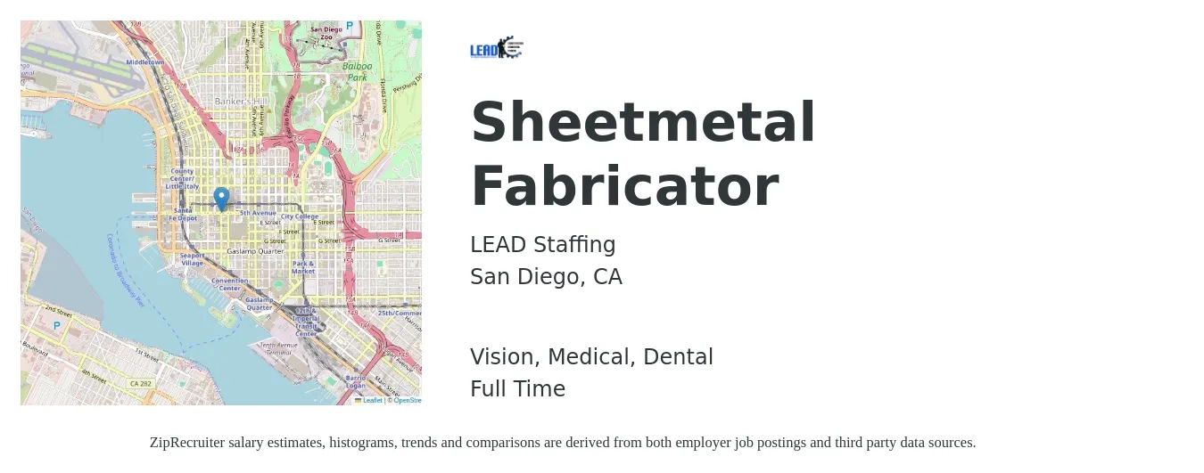 LEAD Staffing job posting for a Sheetmetal Fabricator in San Diego, CA with a salary of $20 to $27 Hourly and benefits including medical, pto, retirement, vision, dental, and life_insurance with a map of San Diego location.