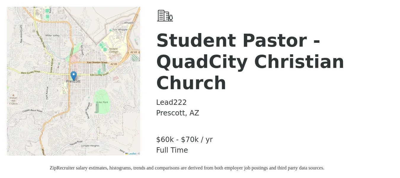Lead222 job posting for a Student Pastor - QuadCity Christian Church in Prescott, AZ with a salary of $60,000 to $70,000 Yearly with a map of Prescott location.