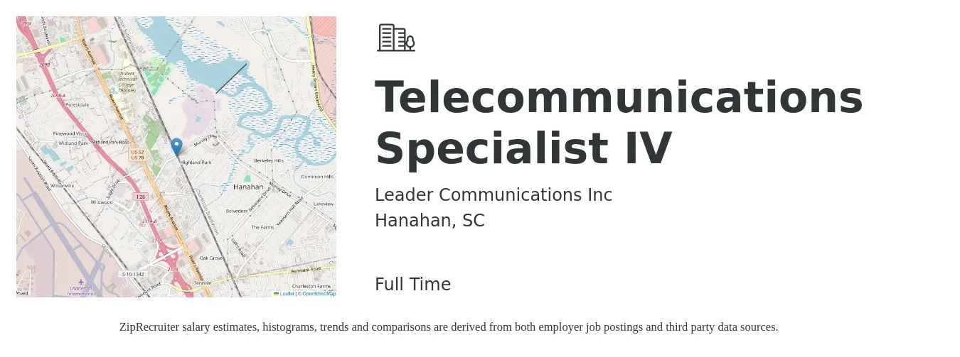 Leader Communications Inc job posting for a Telecommunications Specialist IV in Hanahan, SC with a salary of $53,900 to $85,100 Yearly with a map of Hanahan location.
