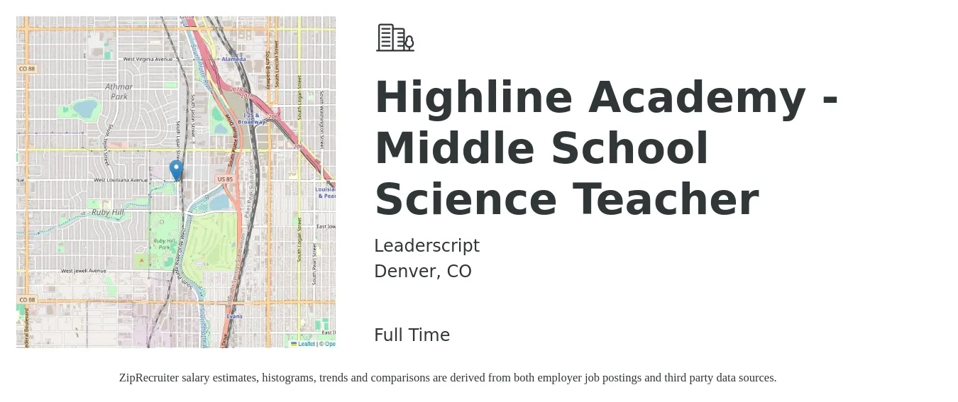 Leaderscript job posting for a Highline Academy - Middle School Science Teacher in Denver, CO with a salary of $46,200 to $60,800 Yearly with a map of Denver location.