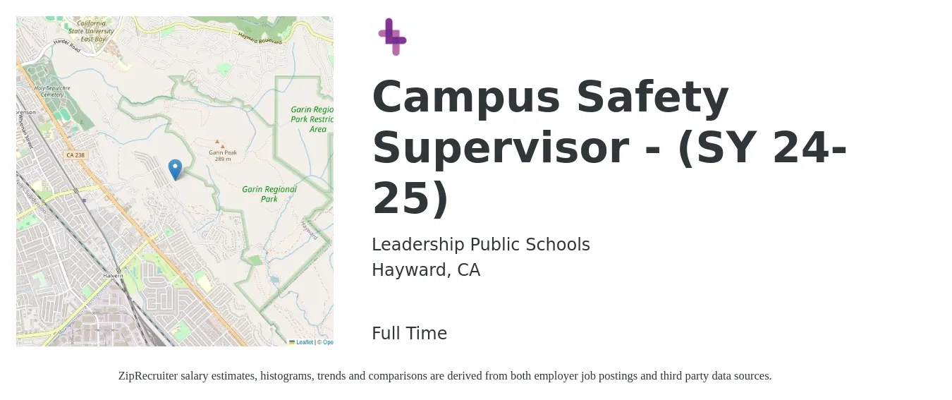 Leadership Public Schools job posting for a Campus Safety Supervisor - (SY 24-25) in Hayward, CA with a salary of $23 to $30 Hourly with a map of Hayward location.