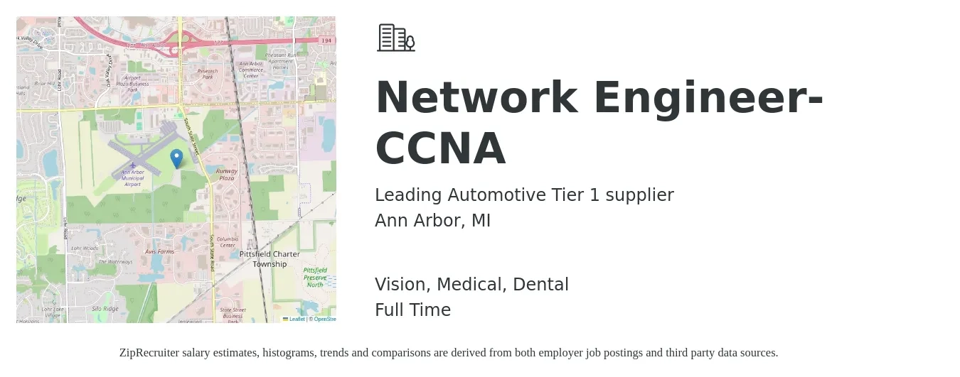 Leading Automotive Tier 1 supplier job posting for a Network Engineer- CCNA in Ann Arbor, MI with a salary of $87,100 to $130,600 Yearly and benefits including pto, retirement, vision, dental, life_insurance, and medical with a map of Ann Arbor location.