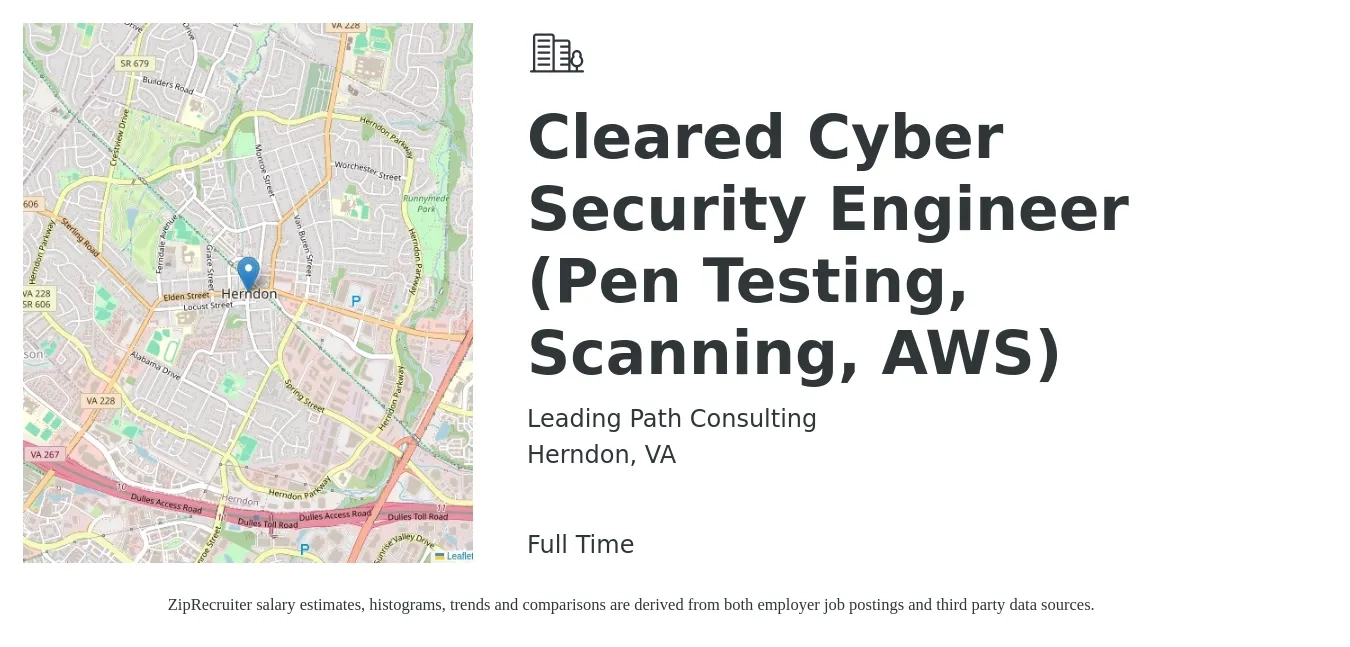 Leading Path Consulting job posting for a Cleared Cyber Security Engineer (Pen Testing, Scanning, AWS) in Herndon, VA with a salary of $104,900 to $146,000 Yearly with a map of Herndon location.