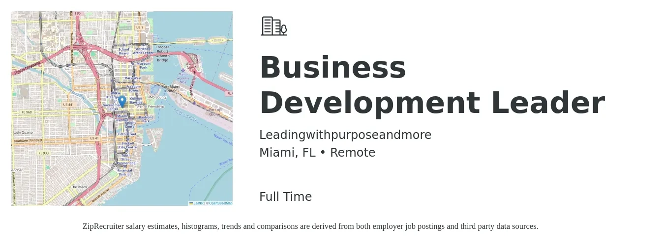Leadingwithpurposeandmore job posting for a Business Development Leader in Miami, FL with a salary of $62,200 to $141,100 Yearly with a map of Miami location.