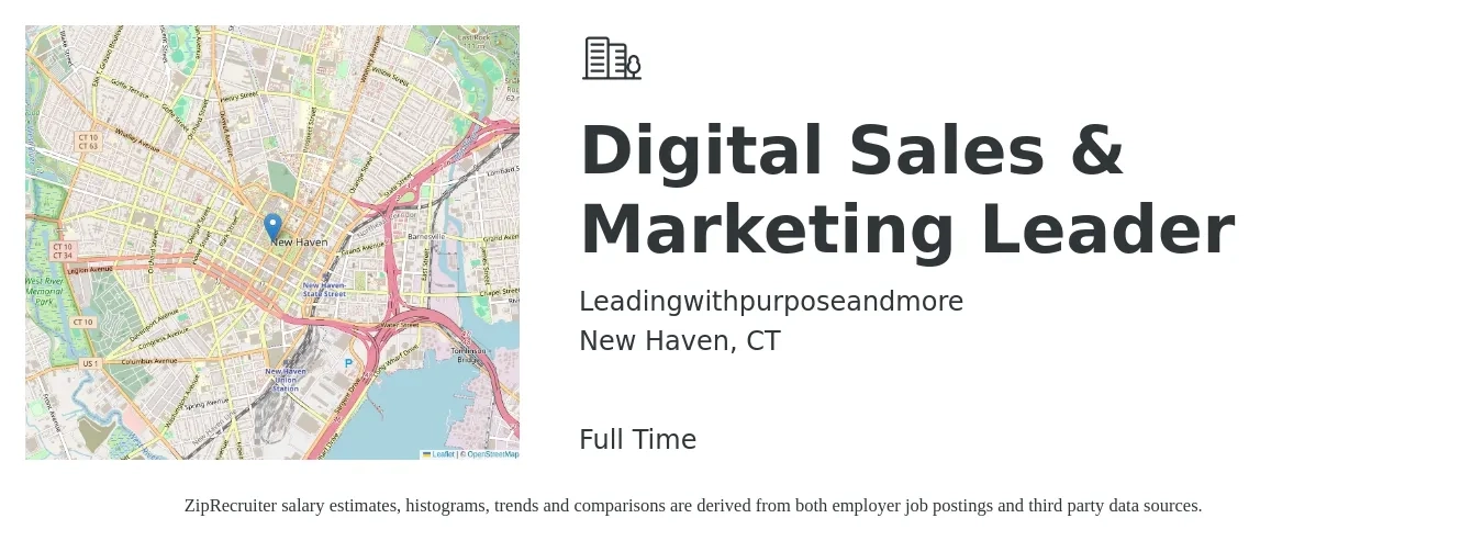 Leadingwithpurposeandmore job posting for a Digital Sales & Marketing Leader in New Haven, CT with a salary of $85,500 to $125,700 Yearly with a map of New Haven location.