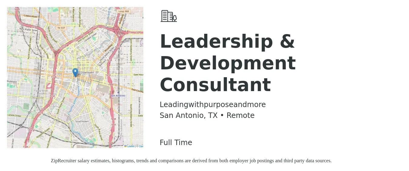 Leadingwithpurposeandmore job posting for a Leadership & Development Consultant in San Antonio, TX with a salary of $25,300 to $87,000 Yearly with a map of San Antonio location.