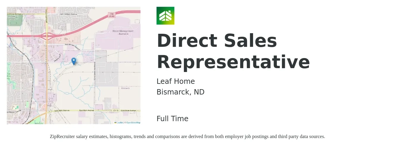 Leaf Home job posting for a Direct Sales Representative in Bismarck, ND with a salary of $50,300 to $74,700 Yearly with a map of Bismarck location.