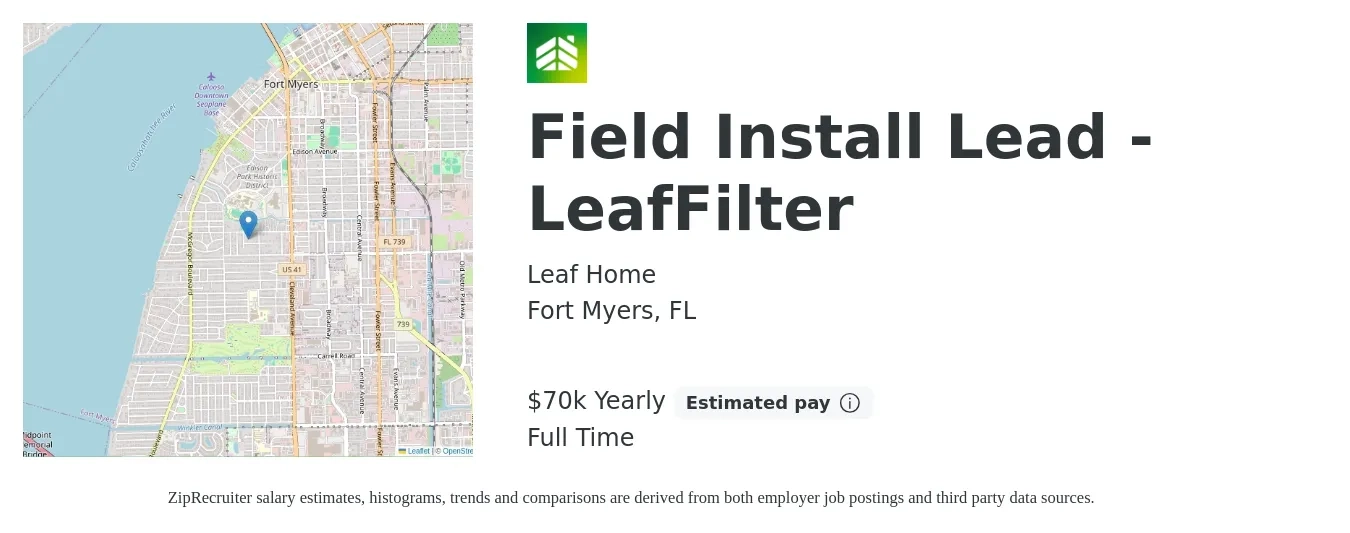 LeafHome job posting for a Field Install Lead - LeafFilter in Fort Myers, FL with a salary of $70,000 Yearly with a map of Fort Myers location.