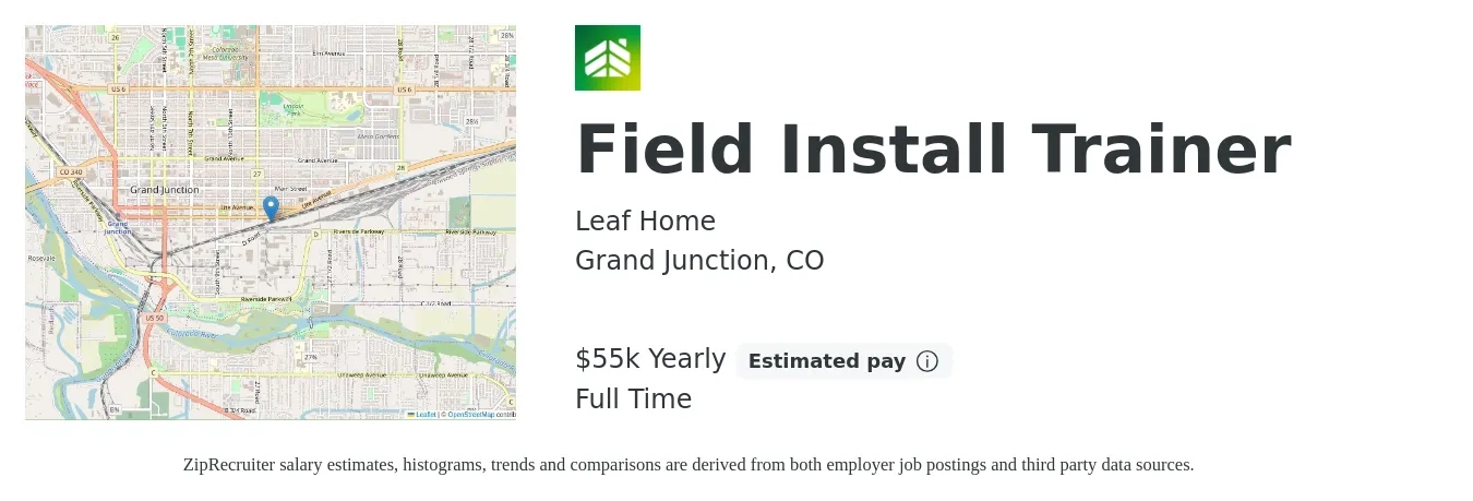 LeafHome job posting for a Field Install Trainer in Grand Junction, CO with a salary of $55,000 Yearly with a map of Grand Junction location.
